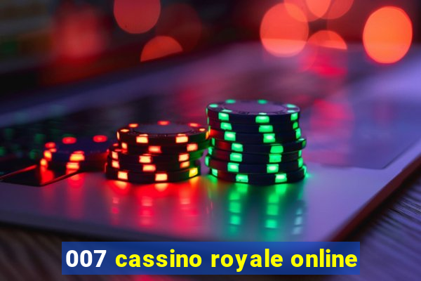 007 cassino royale online